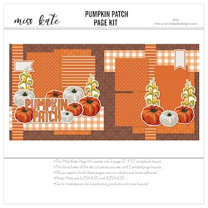 May include: A scrapbook page kit with a fall theme. The design features orange, white, and brown colors with pumpkins, corn stalks, and the words "Pumpkin Patch." The kit includes die-cut pieces and printed page layouts. The page kit is 12" x 12".