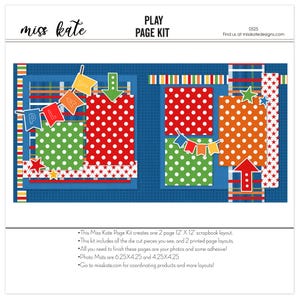 May include: A scrapbook page kit with the text "miss kate" and "PLAY PAGE KIT". The kit includes die-cut pieces, printed layouts, and photo mats. The design features red, green, and orange polka dots, stars, and banner accents on a blue background.