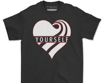 Love Yourself T-Shirt | Valentine's Day T-Shirt | Unisex T-Shirt | Gift Idea