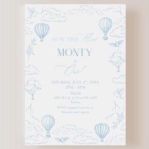 Könnte beinhalten: Eine blaue und weiße Babyparty-Einladung mit einem Heißluftballon-Motiv. Die Einladung lautet "How Time Flies Monty is One!" und enthält Datum, Uhrzeit und Ort der Party. RSVP-Informationen sind ebenfalls enthalten.