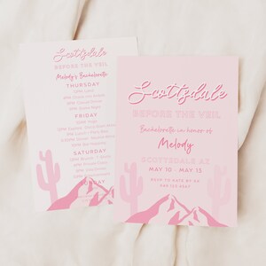 May include: Pink and white invitation for a bachelorette party in Scottsdale, Arizona. The invitation features a pink mountain range and cactus silhouettes. The text reads "Scottsdale Before the Veil Bachelorette in honor of Melody May 10 - May 13 RSVP to Kate by XX 949-123-4567".