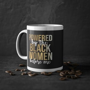 Powered by Black Women Standard Mug, 11oz Black Empowerment gift