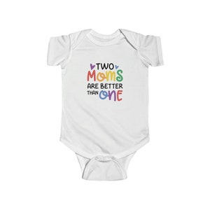 Infant Baby Onesie Gay Pride Shower Gift Two Moms Infant Fine Jersey Bodysuit