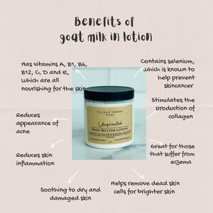 May include: A white jar of unscented body butter lotion with the words "Tickle Creek Soap" and "Unscented Body Butter Lotion" on the label. The jar is surrounded by text describing the benefits of goat milk in lotion, including reducing acne, inflammation, and helping to prevent skin cancer.