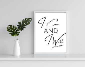 I Can and I Will Poster, Inspirational Quote Wall Art, Office Wall Art, Motivational Wall Art, Classroom Decor, Printable Wall Art