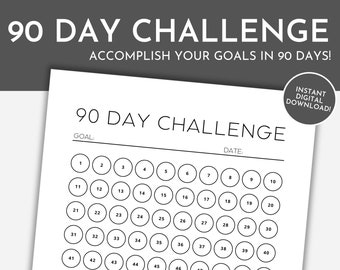 May include: A printable 90-day challenge tracker with a black and white design. The tracker has 40 circles in a grid, numbered 1 through 40. The text "90 Day Challenge" is at the top of the page, with the words "Goal:" and "Date:" below.
