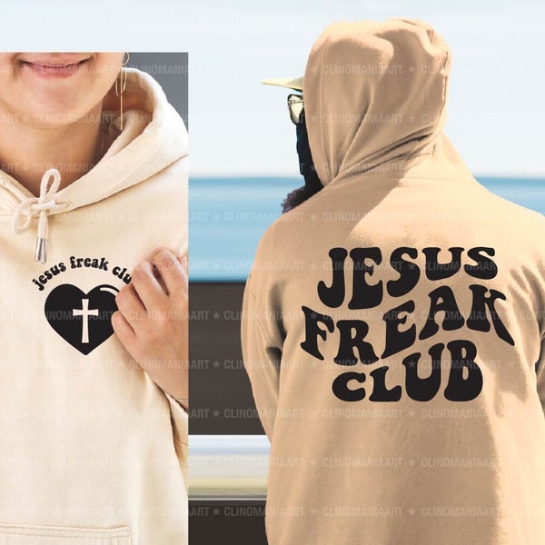 Jesus Freak Club Svg, Jesus Svg, Christian Hoodie Svg, Bible Verse Svg, Religious Svg, Cross Svg, Heart Svg, Christian Svg, Trendy Png