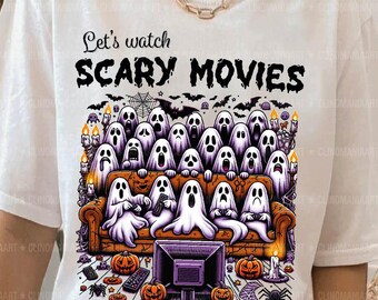 Let's Watch Horror Movies Png, Funny Halloween Png, Horror Movie Png, Spooky Season Png, Halloween Shirt, Retro Halloween Png, Funny Ghost
