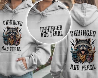 Unhinged And Feral Png, Sarcastic Quote Png, Feral Possum Png, Funny Raccoon Png, Retro Feral Mom Png, Cute Feral Girl, Raccoon Lover