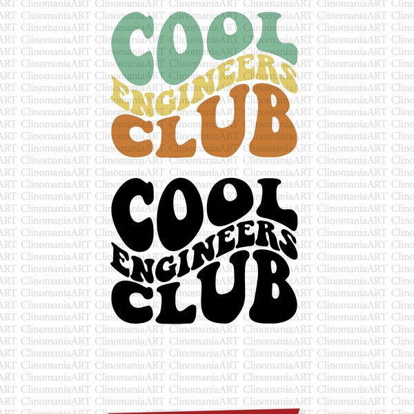 Cool Engineers Club Svg, Engineer Svg, Engineer Shirt Svg, gift for Engineer, Engineer Png, Future Engineer Svg, Trendy Png, Wavy Stacked