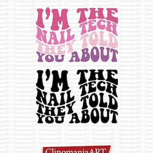 Könnte beinhalten: Zwei Versionen eines Grafikdesigns mit dem Text "I'm the tech nail they told you about" in einer Retro-Schriftart. Die obere Version ist in Pink, Lila und Weiß. Die untere Version ist in Schwarz.