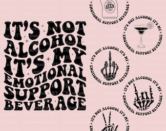 Non è alcol, è la mia bevanda di supporto emotivo in formato SVG, Alcol divertente in formato SVG, Bere divertente in formato SVG, Adulto divertente in formato SVG, Sarcastico in formato SVG, Sarcastico in formato SVG