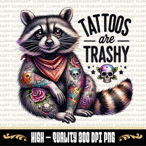 Tatueringar är trashiga PNG, rolig tatuering PNG, tatuering tvättbjörn PNG, roligt citat PNG, sarkastisk PNG, tatueringsälskare PNG, vuxen rolig PNG, sarkasm PNG bild 1