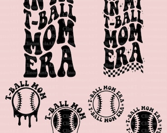 In My T-Ball Mom Era Svg, T-Ball Mom Svg, Trendy T-Ball Png, In My Mom Era Svg, Sports Svg, T-Ball Png, T-Ball Shirt Svg