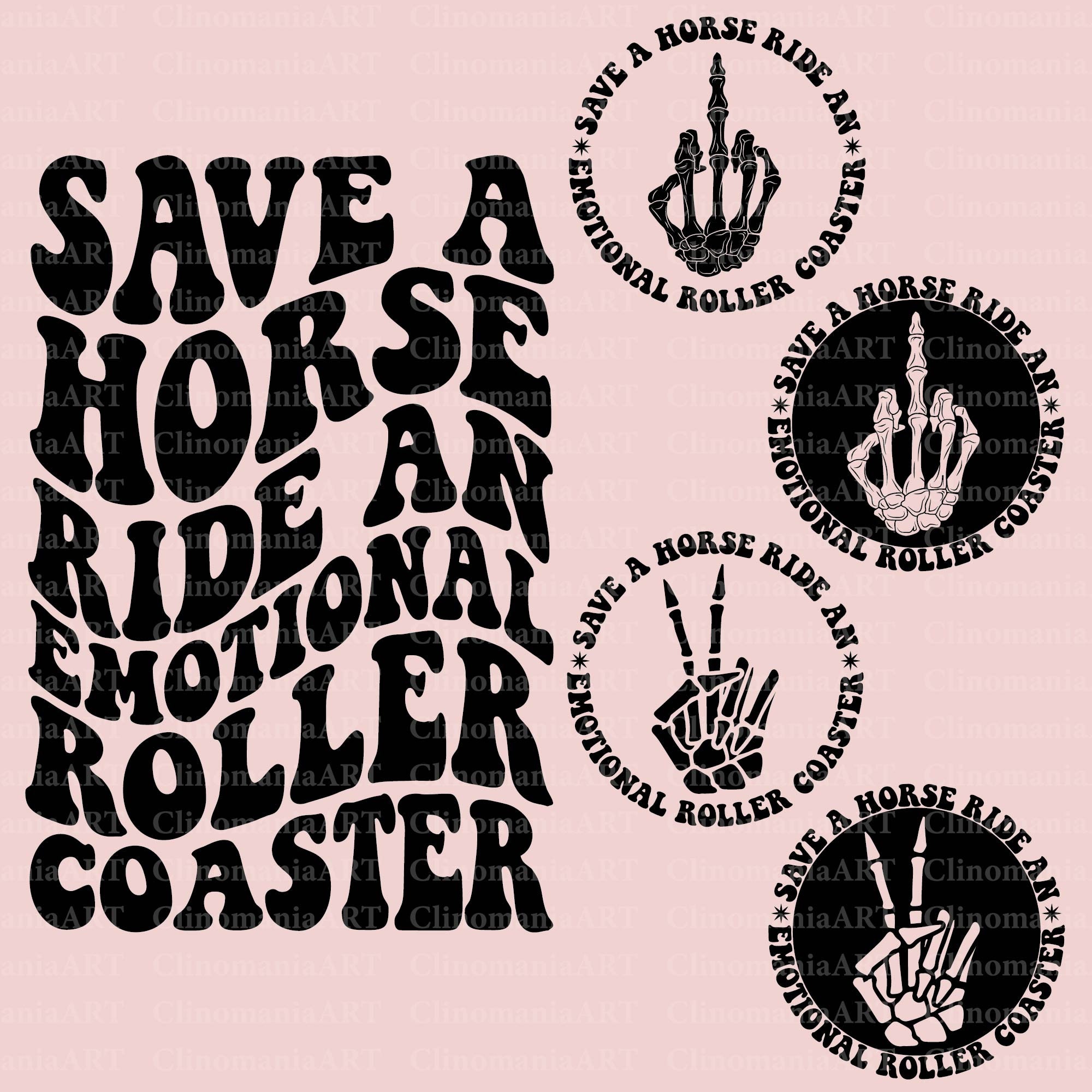 Save A Horse Ride an Emotional Roller Coaster Svg, Funny Quote Svg