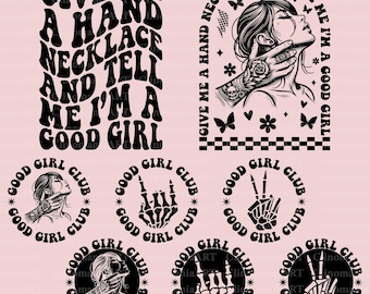 Give Me A Hand Necklace And Tell Me I'm A Good Girl Svg, Tattoo Png, Book Lover Svg,  Spicy Romance Png, Bookish Shirt Svg, Tattoo Lover Png