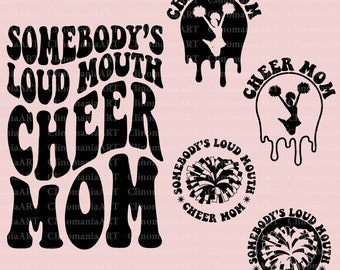 Somebody's Loud Mouth Cheer Mom Svg, Cheer Mom Svg, Cheer Fan Svg, Cheer Mom Png, Cheer Vibes Svg, Funny Cheer Svg, Cheerleading Svg