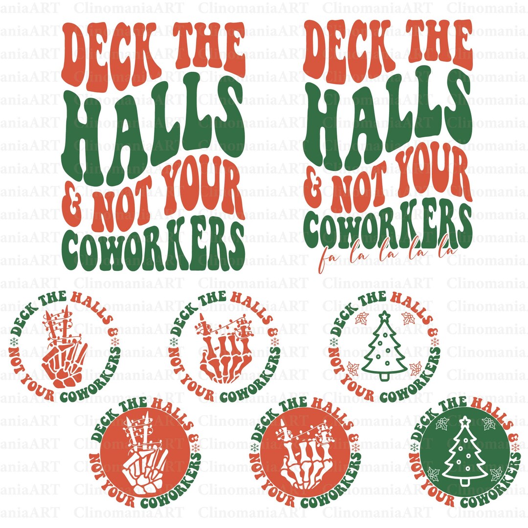 Deck These Halls and Not Your Coworkers Svg, Funny Christmas Svg, Funny ...