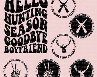 Hola temporada de caza Adiós novio SVG, Temporada de caza SVG, Novio divertido SVG, Temporada de ciervos SVG, Camiseta de caza SVG, SVG sarcástico