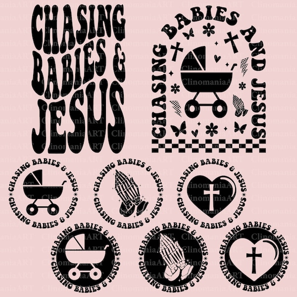 Chasing Babies and Jesus Svg, Christian Mom Svg, Religious Svg, Jesus Png, Bible Quote Svg, Inspirational Svg, Scripture Svg, Christian Mama