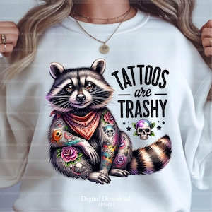 Tatueringar är trashiga PNG, rolig tatuering PNG, tatuering tvättbjörn PNG, roligt citat PNG, sarkastisk PNG, tatueringsälskare PNG, vuxen rolig PNG, sarkasm PNG bild 2