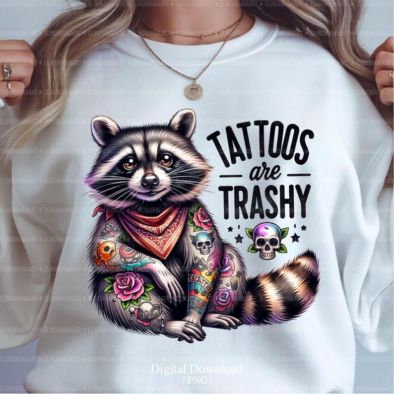 Tatueringar är trashiga PNG, rolig tatuering PNG, tatuering tvättbjörn PNG, roligt citat PNG, sarkastisk PNG, tatueringsälskare PNG, vuxen rolig PNG, sarkasm PNG bild 2