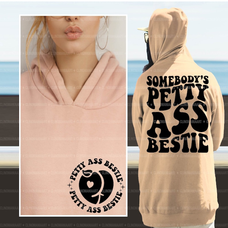 Somebody's Petty Ass Bestie Svg, Funny Shirt Svg, Petty Ass Bestie Png, grappige volwassen Svg, populaire png, trendy hoodie Svg, esthetische Svg afbeelding 2