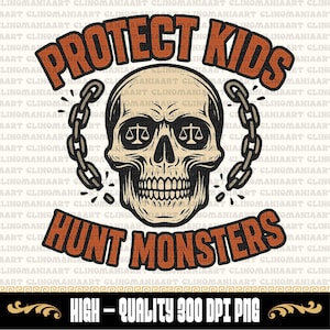 PNG &quot;Protege a los niños cazando monstruos&quot;: Diseño antipedófilo (Descarga digital)