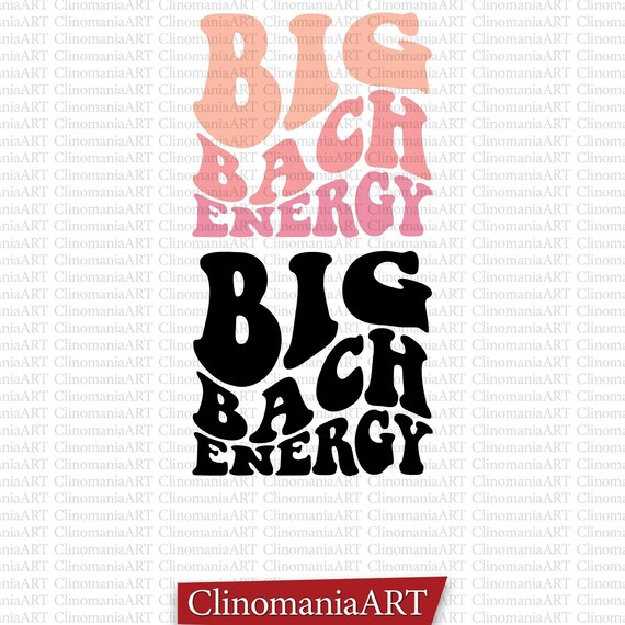 Big Bach Energy Svg, Bachelorette Svg, Big Bride Energy Svg, Bridal Party Svg, Wedding Svg, Gift for Bride, Bridal Shower Svg, Wavy Stacked