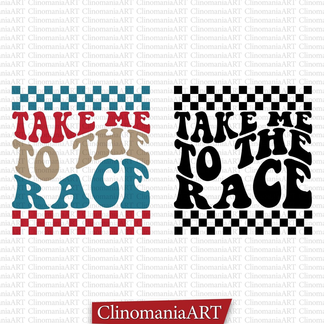 Take Me to the Race Svg Race Day Svg Race Flag Svg Racing Etsy