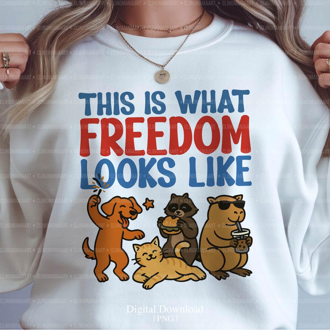 This is What Freedom Looks Like Png, Funny Animal Png, 4th of July Png