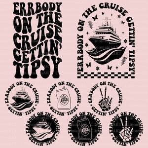 Errbody On The Cruise Getting Tipsy Svg, Cruise Crew Svg, Funny Cruise Svg, Summer Svg, Lake Png, Summer Life Svg, Summer Shirt Design