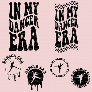 In My Dancer Era Svg, Dance Mom Svg, Dance Lover Svg, Dance Png, Dancing Shirt Svg, Dance Mama Svg, Dancing Svg, Dancing Png, Dance Svg