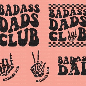 Badass Dads Club Svg, Funny Dad Svg, Badass Dad Png, Adult Funny Svg, Funny Quote Svg, Father&#39;s Day Svg, Daddy Svg, Dad Shirt Svg