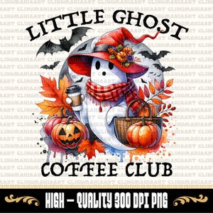 Little Ghost Coffee Club Png, Spooky Season Png, Cute Ghost Png, Funny Halloween Png, Coffee Lover Png, Pumpkin Coffee Png, Fall Sublimation