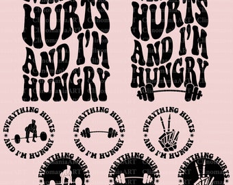 以下が含まれることがあります： レトロなフォントで「Everything Hurts and I'm Hungry」というテキストが書かれた白黒のグラフィックデザイン。デザインには、バーベル、ウェイトリフター、ピースサインをするスケルトンの手、バーベルを持つスケルトンの手があります。