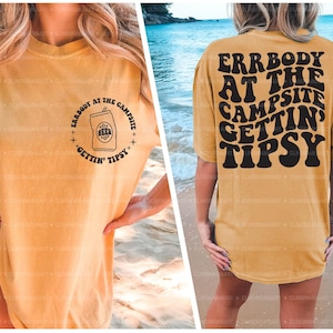 Errbody At The Campsite Getting Tipsy Svg, Summer T-shirt Svg, Popular Svg, Funny Summer Svg,  Funny Quote Svg, Best Life Svg