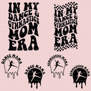 In My Dance and Gymnastic Mom Era Svg, Gymnastic Mom Svg, Dance Mom Svg, Dance Svg, Gymnastic Svg, Sports Mom Svg, In My Mom Era Svg
