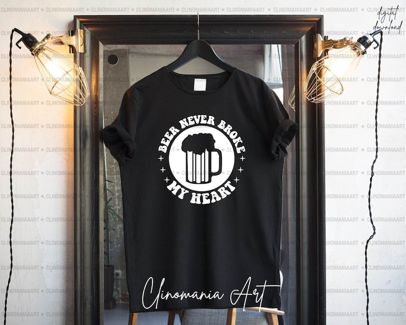 Beer Never Broke My Heart Svg, Funny Alcohol Svg, Adult Funny Svg, Funny Quote Svg, Funny Beer Shirt, Beer Quote Svg, Beer Png, Trendy Png image 4