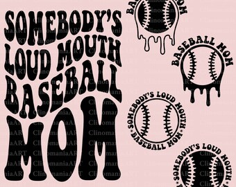 Somebody's Loud Mouth Baseball Mom Svg, Baseball Mom Svg, Baseball Lover Svg, Baseball Png, Baseball Shirt Svg, sport moeder Svg, honkbal Svg