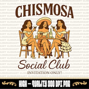 Chismosa Social Club Png, Bachelorette Fiesta Png, Latina Png, Margarita Chisme Png, Chismosa Funny Shirt, Latina Humor Png, Funny Cocktail