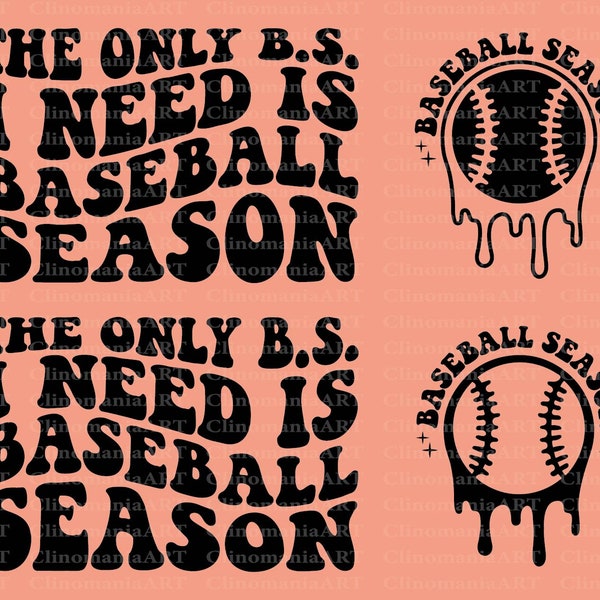 The Only BS I Need Is Baseball Season Svg, Baseball Season Png, Baseball Fan Svg, Baseball Png, Funny Baseball Svg, Baseball Mom Svg