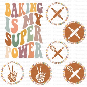 Baking Is My Superpower Svg, Funny Baking Svg, Pastry Chef Svg, Funny Bake Svg, Baking Mom Svg, Funny Kitchen Svg, Baking Lover Svg