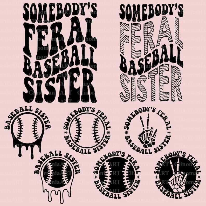 Puede incluir: Dise&ntilde;os gr&aacute;ficos en blanco y negro con el texto "Somebody's Feral Baseball Sister" en una fuente retro. Los dise&ntilde;os incluyen una pelota de b&eacute;isbol, un signo de paz con una mano de esqueleto y una pelota de b&eacute;isbol con costuras.