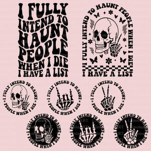 I Fully Intend To Haunt People When I Die Svg, Funny Skeleton Svg, Funny Quote Svg, Funny Halloween, Spooky Season Svg, Dark Humor Png