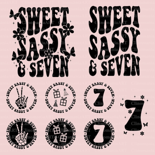 Sweet Sassy And Seven Svg, Funny Birthday Svg, 7th Birthday Svg, Birthday Shirt Svg, Birthday Party Svg, Toddler Svg, Funny Kids Svg