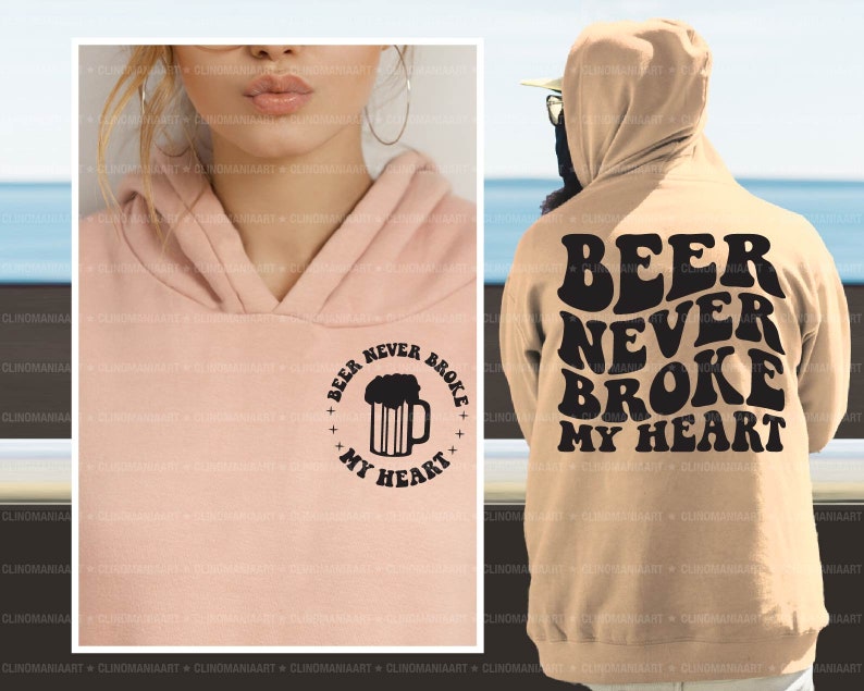 Beer Never Broke My Heart Svg, Funny Alcohol Svg, Adult Funny Svg, Funny Quote Svg, Funny Beer Shirt, Beer Quote Svg, Beer Png, Trendy Png image 3