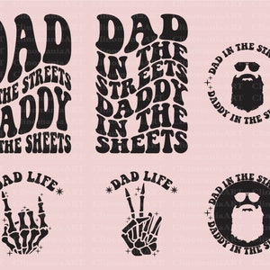 Dad In The Streets Daddy In The Sheets Svg, Dad Life Svg, Funny Men&#39;s Svg, Funny Quote Svg, Adult Funny Svg, Snarky Svg, Sarcasm Svg
