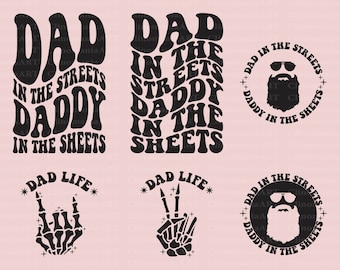 Dad In The Streets SVG: Funny Dad Life Design (Digital Files)