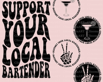 Support Your Local Bartender Svg, Bartender Png, Bartender Shirt Svg, Funny Bartender Svg, Bartender Gifts, Funny Alcohol Svg, Sarcasm Png